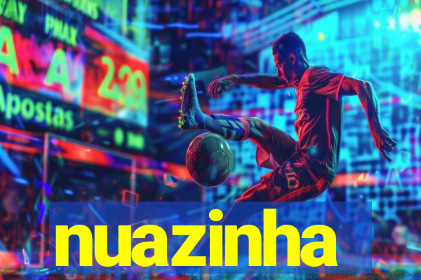 nuazinha