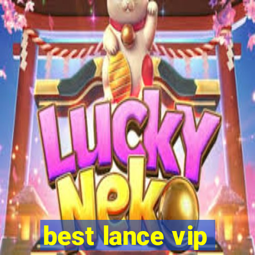 best lance vip