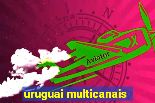 uruguai multicanais