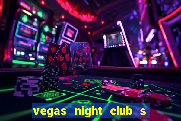 vegas night club s o louren o do sul