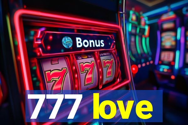 777 love