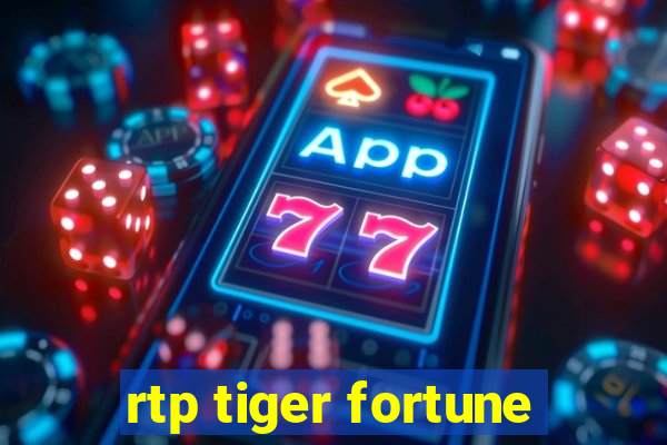 rtp tiger fortune