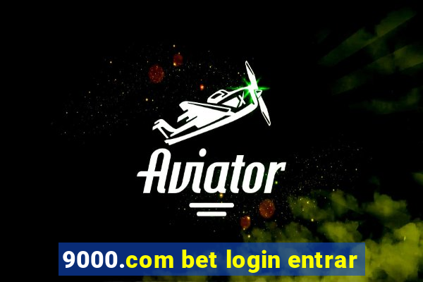 9000.com bet login entrar