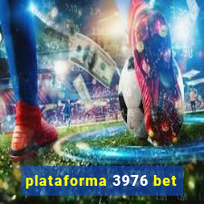 plataforma 3976 bet