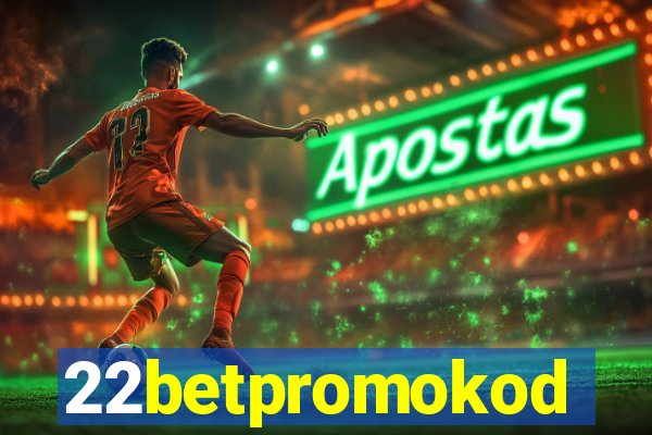 22betpromokod