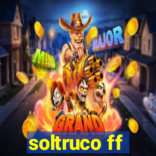 soltruco ff