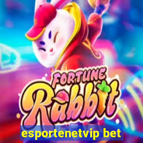 esportenetvip bet