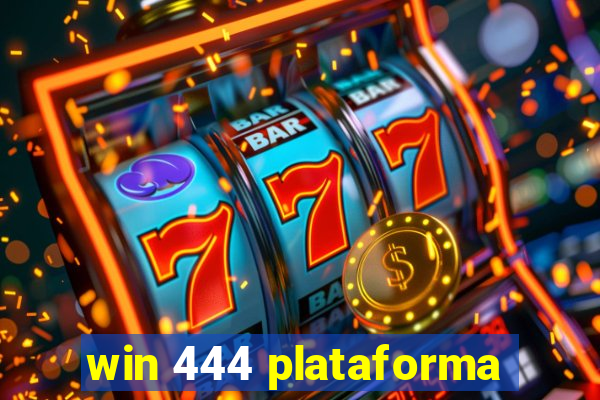 win 444 plataforma