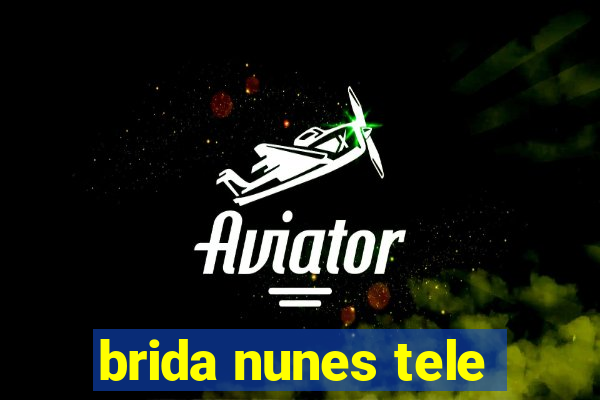 brida nunes tele