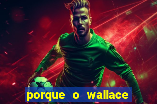 porque o wallace saiu do cruzeiro