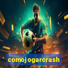 comojogarcrash