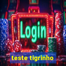 teste tigrinho