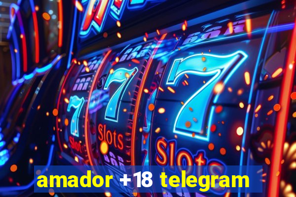 amador +18 telegram