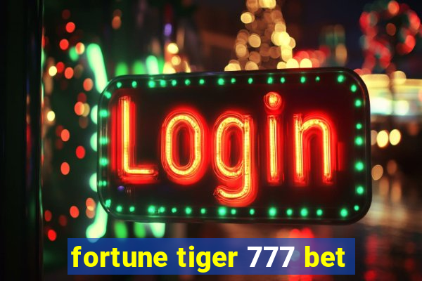 fortune tiger 777 bet