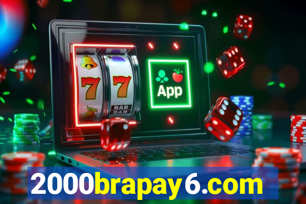 2000brapay6.com