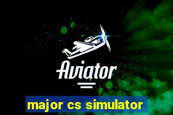 major cs simulator