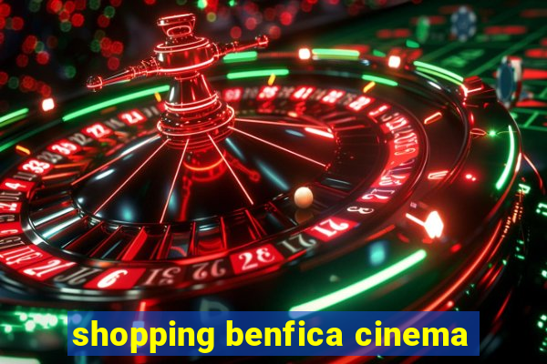 shopping benfica cinema