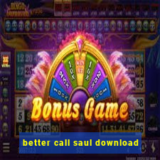 better call saul download