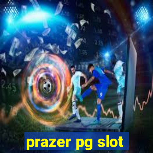 prazer pg slot