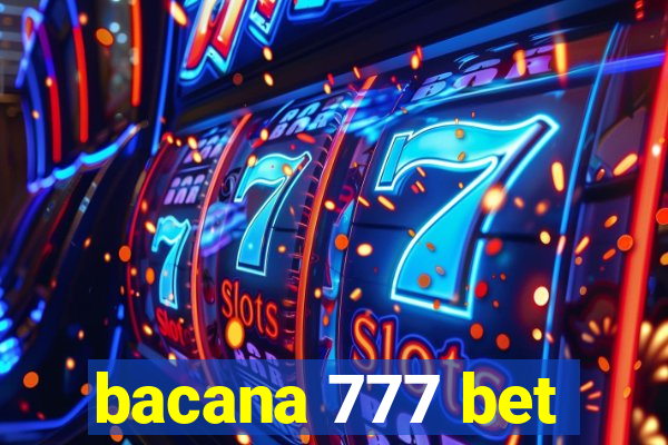 bacana 777 bet