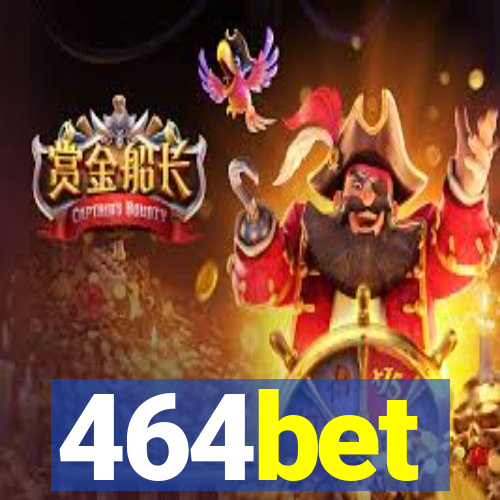 464bet