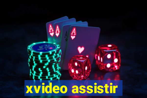 xvideo assistir