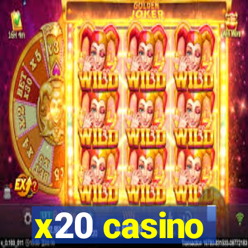 x20 casino