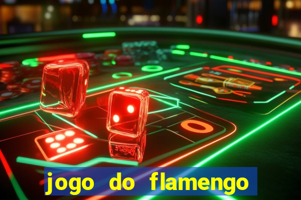 jogo do flamengo rede canais