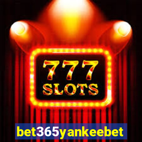 bet365yankeebet