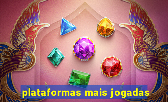 plataformas mais jogadas