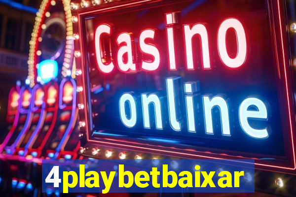 4playbetbaixar