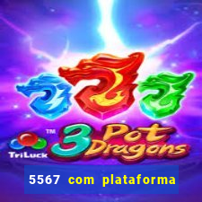 5567 com plataforma de jogos