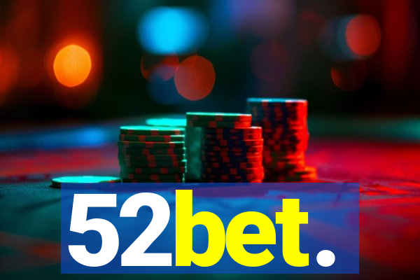 52bet.