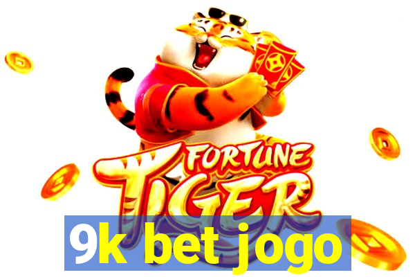 9k bet jogo