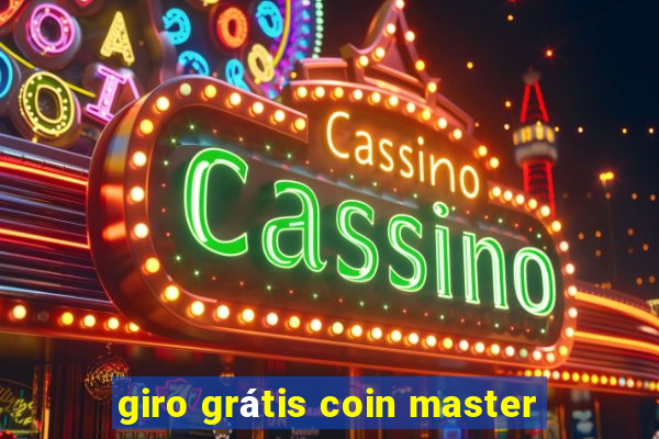 giro grátis coin master