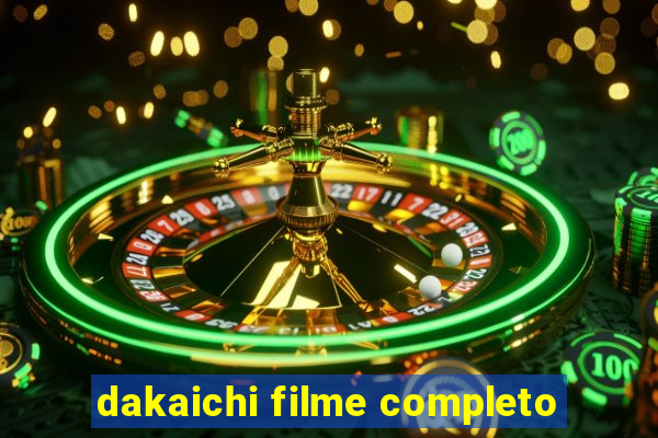 dakaichi filme completo