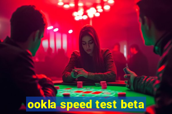 ookla speed test beta