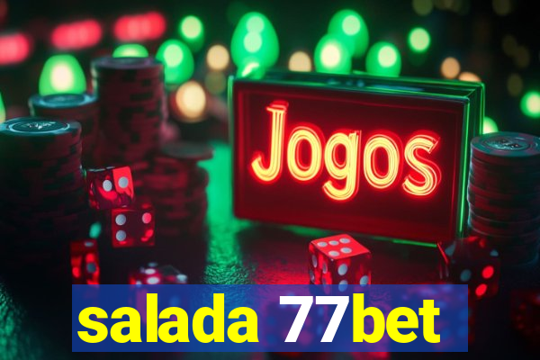 salada 77bet