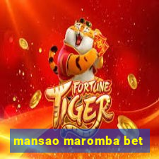 mansao maromba bet