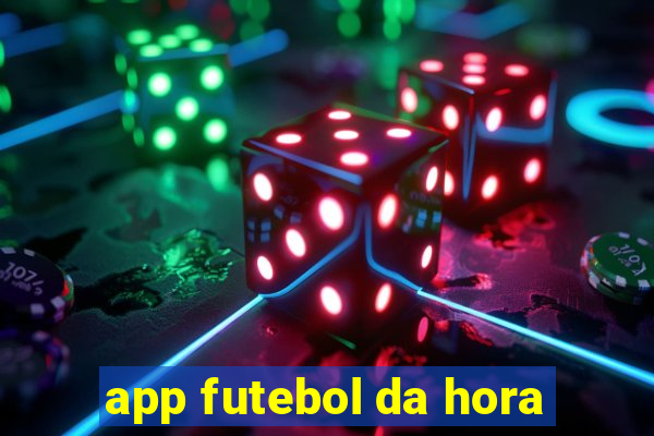 app futebol da hora