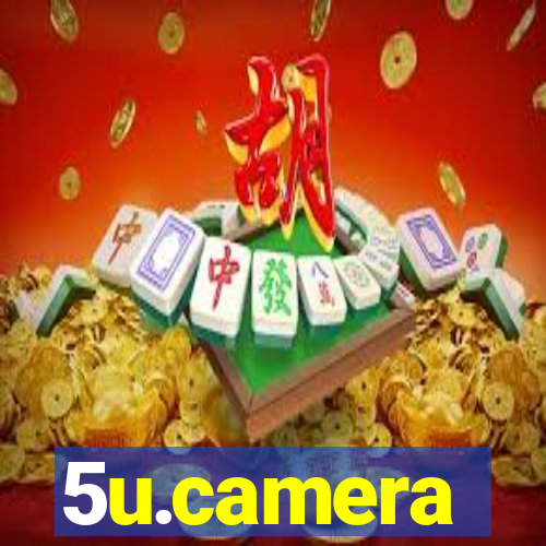 5u.camera