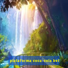 plataforma coca-cola bet