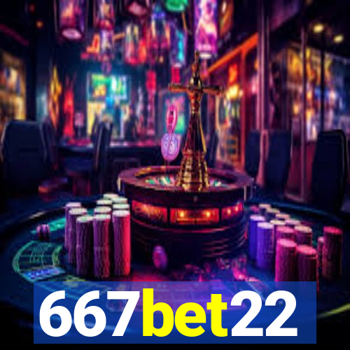 667bet22