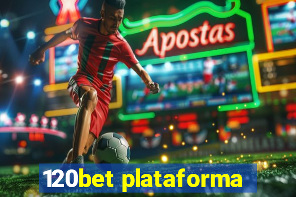 120bet plataforma