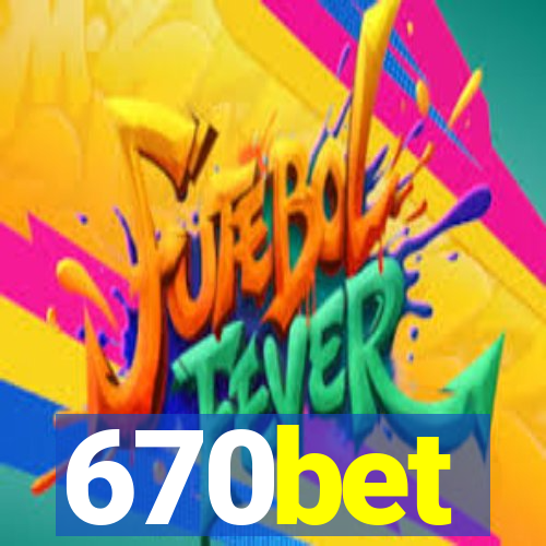 670bet