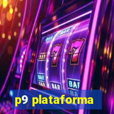 p9 plataforma