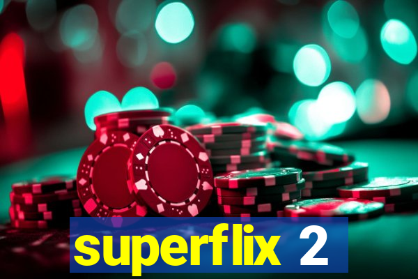 superflix 2