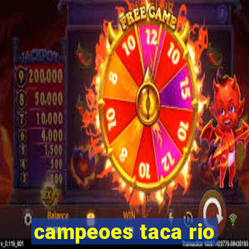 campeoes taca rio