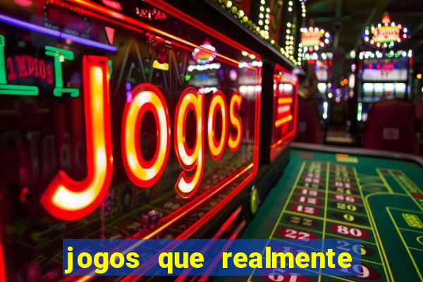 jogos que realmente pagam sem precisar depositar dinheiro