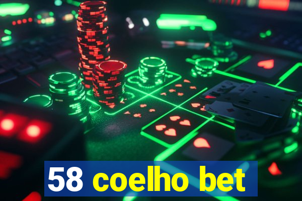 58 coelho bet